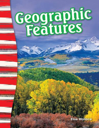 Geographic Features by Elise Wallace 9781425825195