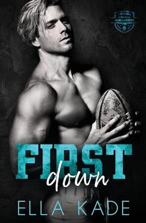 First Down by Ella Kade 9781950044269
