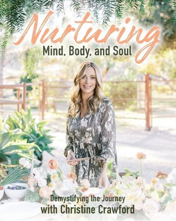 Nurturing Mind, Body, and Soul by Christine Crawford 9798989359004