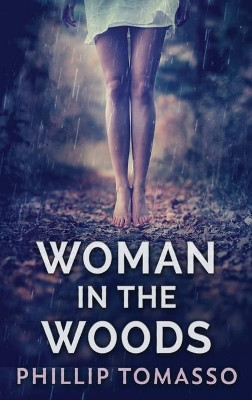 Woman in the Woods by Phillip Tomasso 9784867508794
