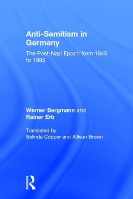 Anti-Semitism in Germany: The Post-Nazi Epoch from 1945-95 by Rainer Erb 9781560002703