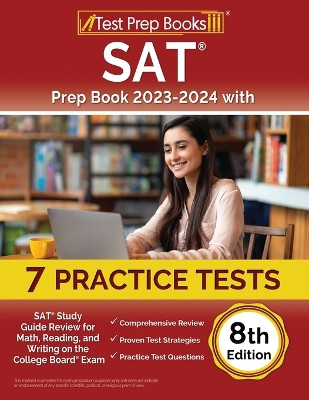 SAT Prep Book 2023-2024 with 7 Practice Tests: SAT Study Guide Review for Math, Reading, and Writing on the College Board Exam [8th Edition] by Joshua Rueda 9781637753385