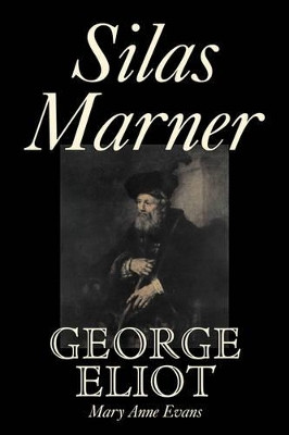 Silas Marner by George Eliot 9781598182859