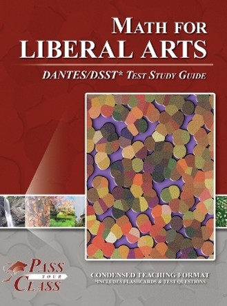 Math for Liberal Arts DANTES / DSST Test Study Guide by Passyourclass 9798890060235