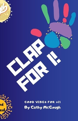 Clap for 1! by Cathy McGough 9781990332647