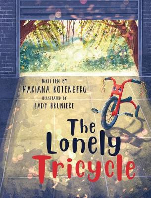 The Lonely Tricycle by Mariana Rotenberg 9798869018731