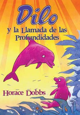 Dilo y la Llamada de las Profundidades by Watch Publishing 9781784562090