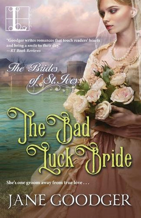The Bad Luck Bride by Jane Goodger 9781516101528
