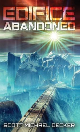 Edifice Abandoned: The Secret of Achernar Tertius by Scott Michael Decker 9784867520437