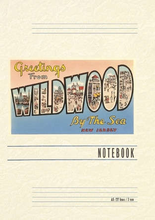 Vintage Lined Notebook Greetings from Wildwood-by-the-Sea, New Jersey by Found Image Press 9798385432578