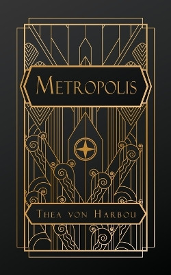 Metropolis by Thea Von Harbou 9798330214143
