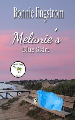 Melanie's Blue Skirt by Bonnie Engstrom 9798330257102