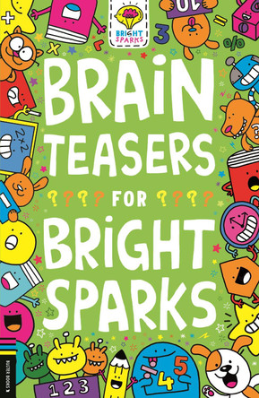 Brain Teasers for Bright Sparks by Gareth Moore