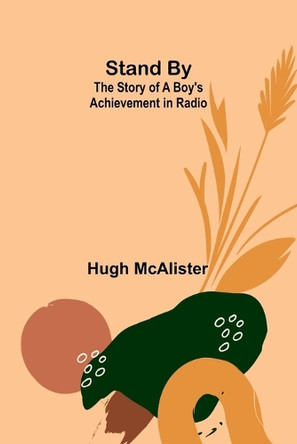 The Toilers of the Field (Edition1) by Hugh McAlister 9789362096685