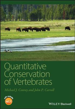 Quantitative Conservation of Vertebrates by Michael J. Conroy