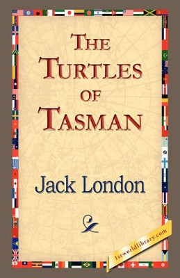 The Turtles of Tasman by Jack London 9781421832777