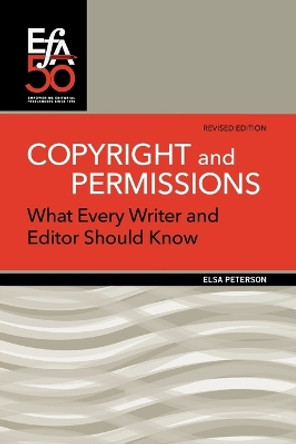 Copyright and Permissions: What Every Writer and Editor Should Know by Elsa Peterson 9781880407370