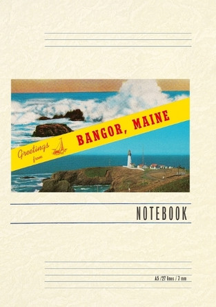 Vintage Lined Notebook Greetings from Bangor by Found Image Press 9798385423866
