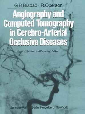 Angiography and Computed Tomography in Cerebro-Arterial Occlusive Diseases by Juan M. Taveras 9783642685569