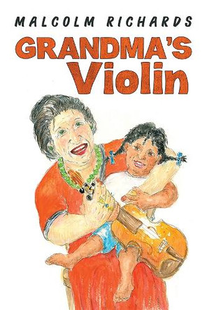 Grandma’s Violin by Malcolm Richards 9781035804948