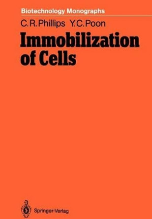 Immobilization of Cells by Colin R. Phillips 9783642732515