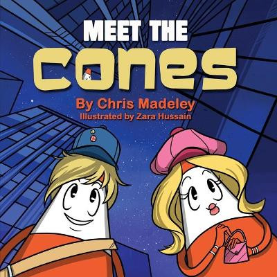 Meet the Cones by Chris Madeley 9781910406052