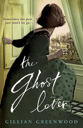 The Ghost Lover by Gillian Greenwood
