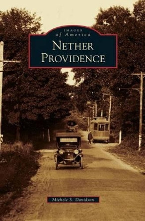 Nether Providence by Michele S Davidson 9781531647698