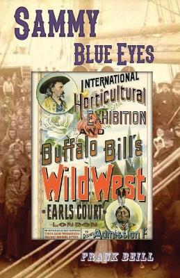 Sammy Blue Eyes by Frank Beill 9781939269928