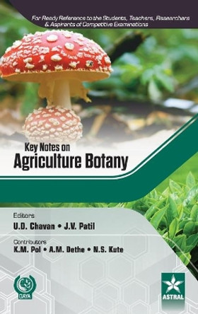 Key Notes on Agriculture Botany by U. D. Chavan 9789351306986