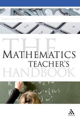The Mathematics Teacher's Handbook by Mike Ollerton 9781847060112