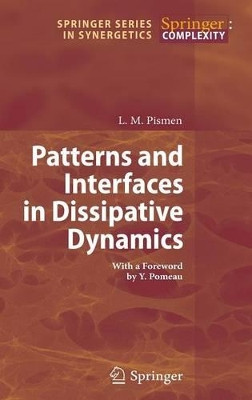Patterns and Interfaces in Dissipative Dynamics by L. M. Pismen 9783540304302