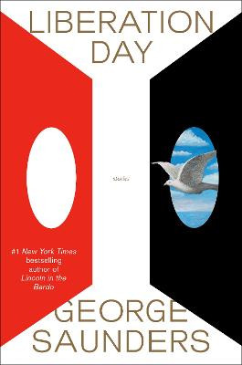 Liberation Day: Stories by George Saunders