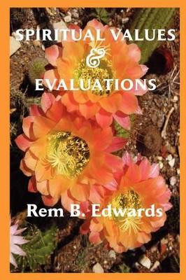 Spiritual Values and Evaluations by Rem B. Edwards 9781609470432