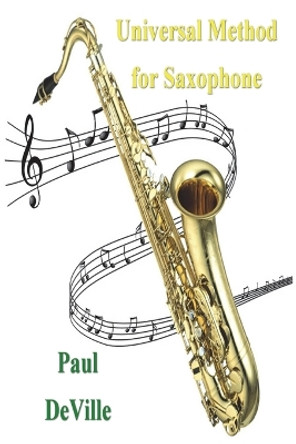 Universal Method for Saxophone by Paul Deville 9781774640289