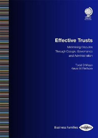 Effective Trust Disputes: Minimising Disputes through Design, Governance and Administration by Todd Mayo