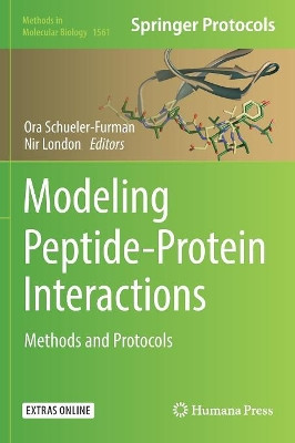 Modeling Peptide-Protein Interactions: Methods and Protocols by Ora Schueler-Furman 9781493967964