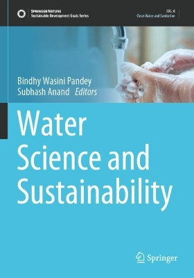 Water Science and Sustainability by Bindhy Wasini Pandey 9783030574901