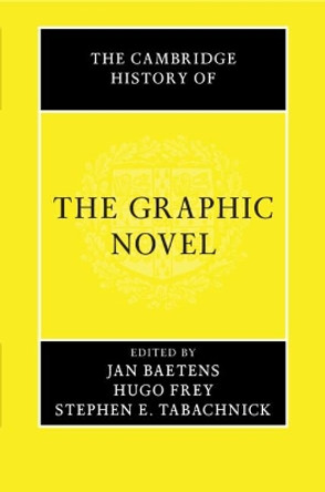 The Cambridge History of the Graphic Novel by Jan Baetens 9781316622209