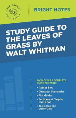 Study Guide to The Leaves of Grass by Walt Whitman by Intelligent Education 9781645425328