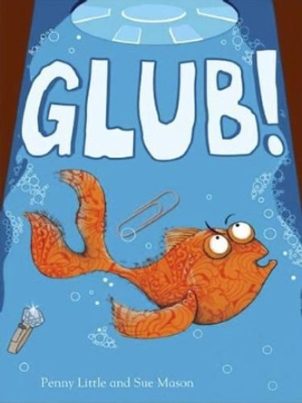 Glub by Penny Little 9781783220359
