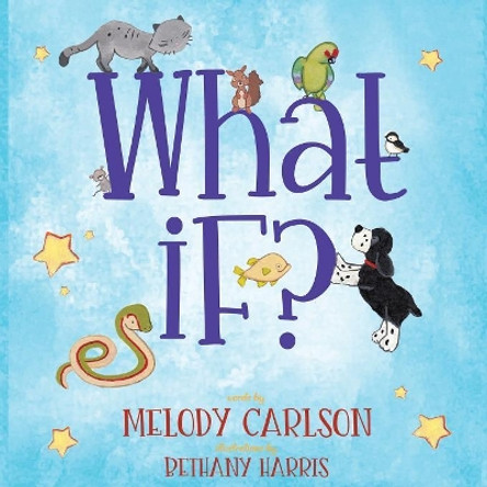 What If? by Melody Carlson 9781946531285