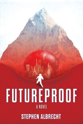 Futureproof by Stephen Albrecht 9781957013794