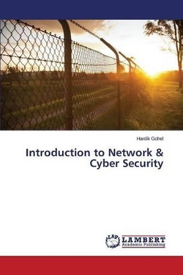 Introduction to Network & Cyber Security by Gohel Hardik 9783659744723