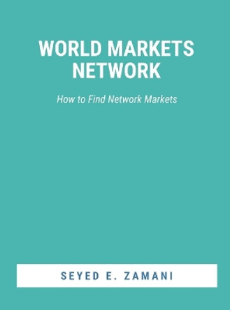 World Markets Network by Seyed E Zamani 9789358813937