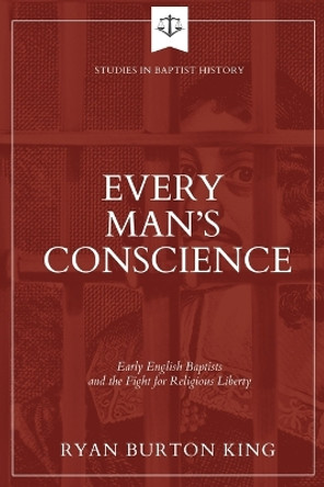 Every Man's Conscience by Ryan Burton King 9781774841495 Every Man's Conscience by Ryan Burton King 9781774841495