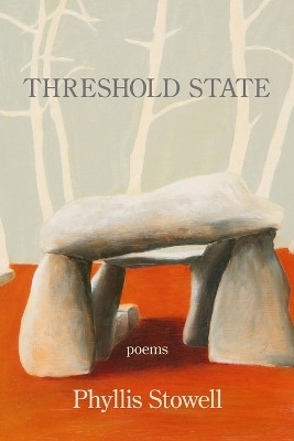 Threshold State by Phyllis Stowell 9781639801022