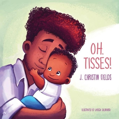 Oh, Tisses! by Larissa Saloranta 9781734984514