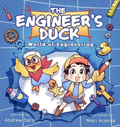 The Engineer's Duck World of Engineering by Andrew Sario 9781763757325