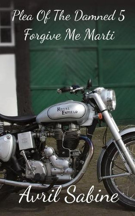 Forgive Me Marti by Avril Sabine 9781925617788